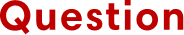 Question
